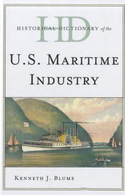 Historical Dictionary of the U.S. Maritime Industry