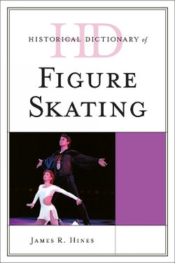Historical Dictionary of Figure Skating