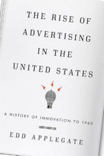 The Rise of Advertising in the United States