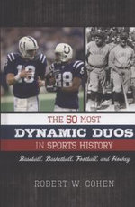 The 50 Most Dynamic Duos in Sports History The 50 Most Dynamic Duos in Sports History