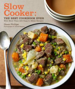Slow Cooker: The Best Cookbook Ever