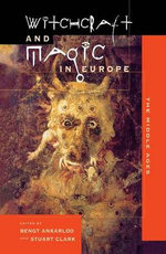Witchcraft and Magic in Europe: Volume 3