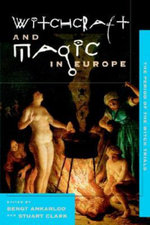 The Witchcraft and Magic in Europe: Volume 4