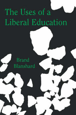 The Uses of a Liberal Education