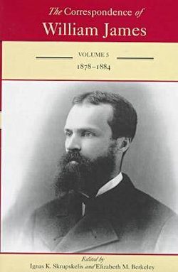 The Correspondence of William James V. 5; 1878-84