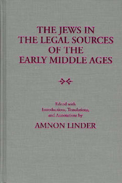 The Jews in Legal Sources in the Early Middle Ages