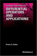 Fundamental Solutions for Differential Operators and Applications
