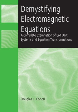 Demystifying Electromagnetic Equations