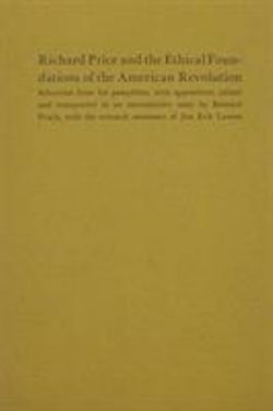 Richard Price and the Ethical Foundations of the American Revolution