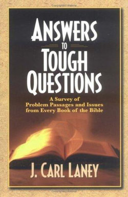 Answers to Tough Questions from Every Book of the Bible