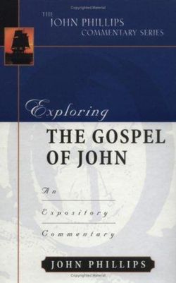 Exploring the Gospel of John - An Expository Commentary