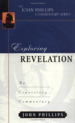 Exploring Revelation - An Expository Commentary