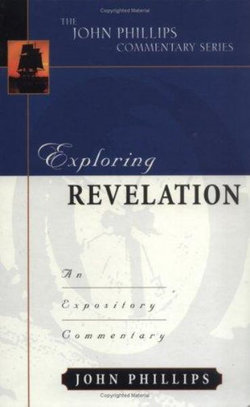 Exploring Revelation - An Expository Commentary