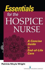 Essentials for the Hospice Nurse