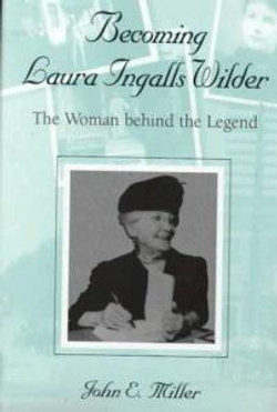 Becoming Laura Ingalls Wilder