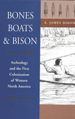Bones, Boats and Bison