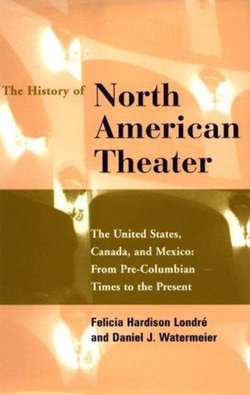 History of the North American Theater