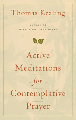 Active Meditations for Contemplative Prayer