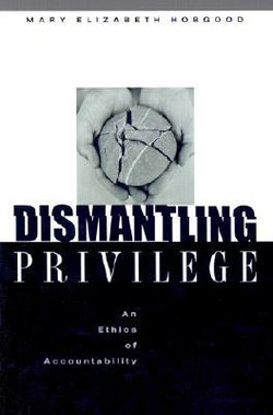 Dismantling Privilege