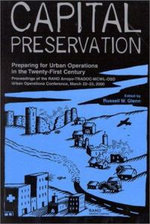 Capital Preservation: Proceedings of the Rand Arroyo-TRADOC-MCWL-OSD Urban Operations Conference, March 22-23, 2000