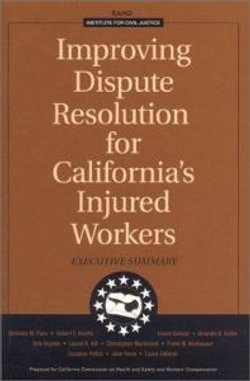 Improving Dispute Resolution for California's Injured Workers