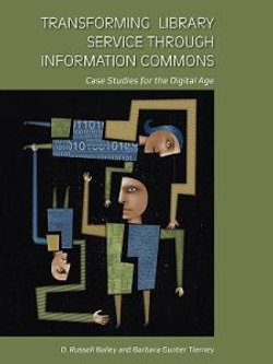 Transforming Library Service Through Information Commons
