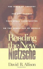 Reading the New Nietzsche