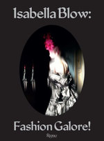 Isabella Blow - Fashion Galore!