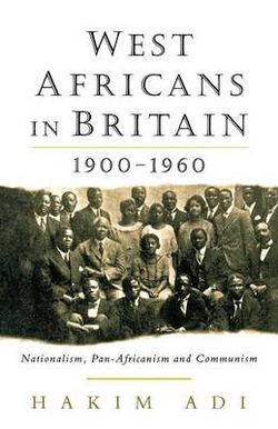 West Africans in Britain 1900-1960
