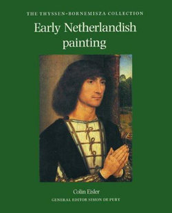Early Netherlandish Painting in the Thyssen-Bornemisza Collection