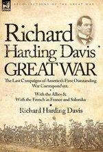 Richard Harding Davis' Great War