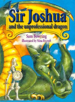 Sir Joshua and the Unprofessional Dragon