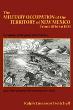 The Military Occupation of the Territory of New Mexico from 1846 to 1851