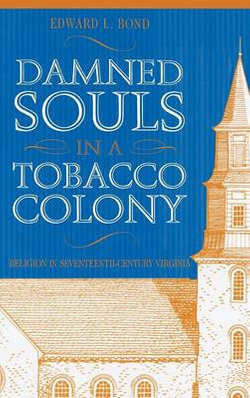 Damned Souls in A Tobacco Colony