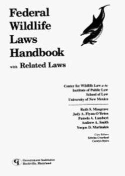 Federal Wildlife Laws Handbook with Related Laws