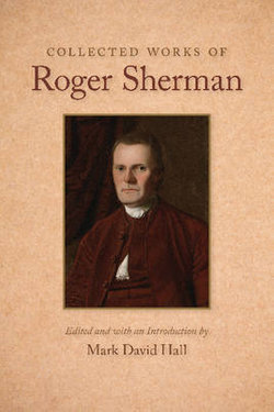 Collected Works of Roger Sherman