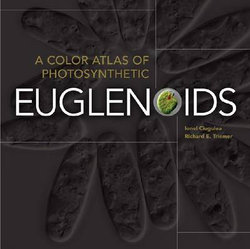 A Color Atlas of Photosynthetic Euglenoids