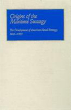 Origins of the Maritime Strategy