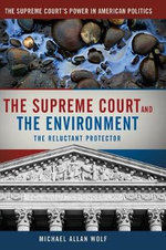 The Supreme Court and the Environment The Supreme Court and the Environment