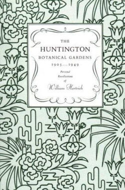 The Huntington Botanical Gardens 1905-1949