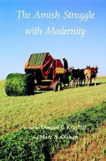 The Amish Struggle with Modernity