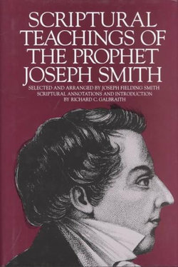 Scriptural Teachings of the Prophet Joseph Smith