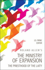 Roland Allen's the Ministry of Expansion