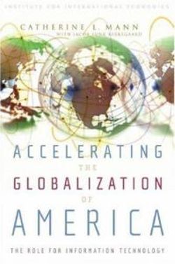 Accelerating the Globalization of America - The Role for Information Technology