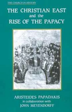 Christian East and the Rise of the