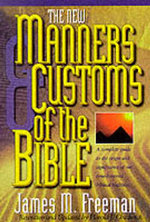 The New Manners and Customs of the Bible