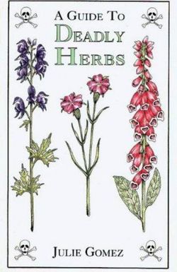 Guide to Deadly Herbs