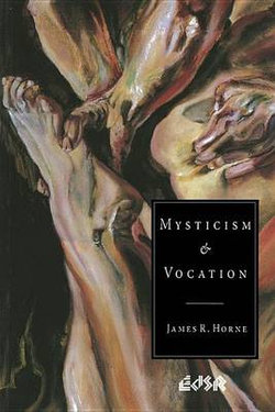 Mysticism and Vocation Mysticism and Vocation