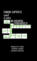 Fibre Optics and Cable Television Business Strategy Fibre Optics and Cable Television Business Strategy