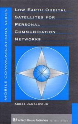 Low Earth Orbital Satellites for Personal Communication Networks